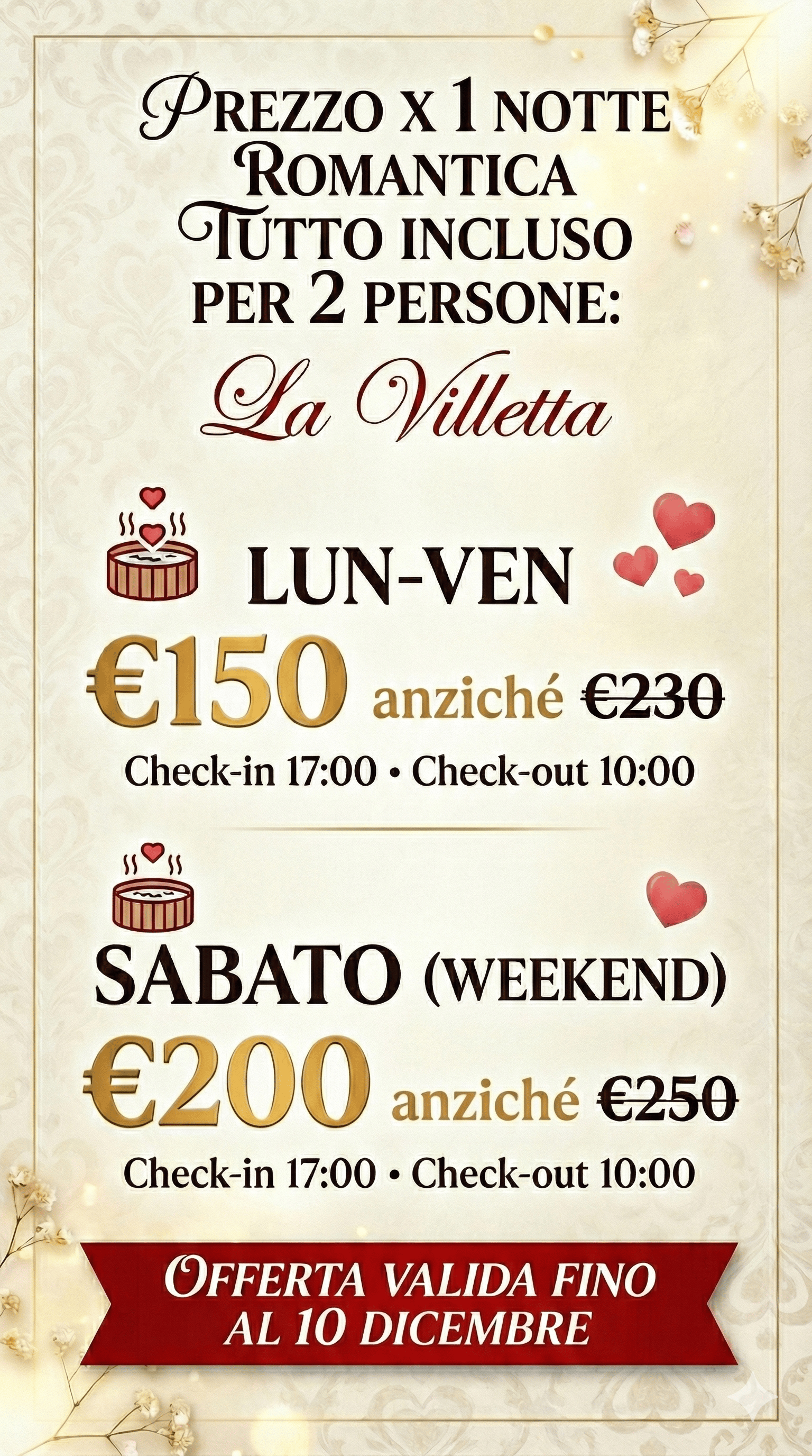 Banner offerta La Villetta notte romantica con idromassaggio per 2 persone. Prezzo Lun-Ven 150€, Sabato 200€. Offerta valida fino al 10 dicembre.